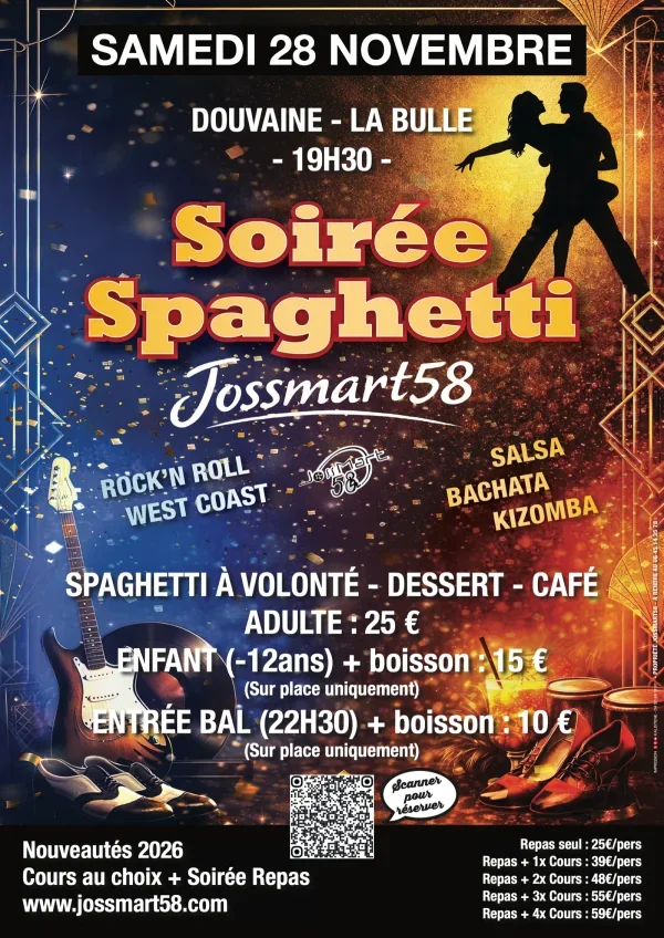 Soirée Spaghetti Jossmart58 du samedi 28 novembre 2026 à Douvaine, La Bulle, dès 19h30 — rock'n roll, West Coast, salsa, bachata, kizomba ; spaghetti à volonté, dessert et café, adulte 25 €, enfant de moins de 12 ans 15 €, entrée bal à 22h30 10 €